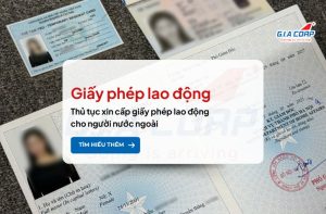 Thủ tục xin cấp giấy phép lao động cho người nước ngoài