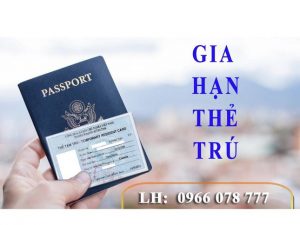 gia hạn thẻ tạm trú