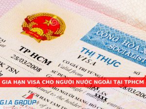 gia hạn visa cho người nước ngoài tại tphcm