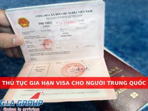 thủ tục gia hạn visa cho người trung quốc