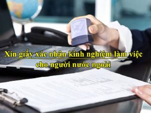 xac nhan kinh nghiem lam viec cho nguoi nuoc ngoai