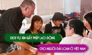 xin giay phep lao dong cho nguoi dai loan