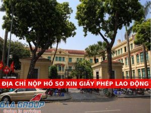 địa chỉ nộp hồ sơ xin giấy phép lao động