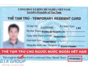 thẻ tạm trú cho người nước ngoài hết hạn