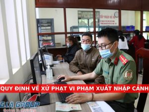 xử phạt vi phạm xuất nhập cảnh