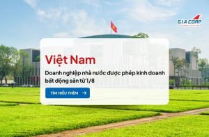 doanh nghiệp nhà nước được phép kinh doanh bất động sản từ 1/8