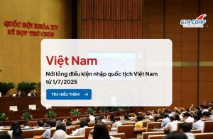 Quốc hội thông qua luật mới: Nới lỏng điều kiện nhập quốc tịch Việt Nam từ 1/7/2025