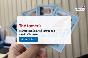 cap lai the tam tru cho nguoi nuoc ngoai giacorp