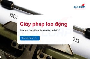 Được gia hạn giấy phép lao động mấy lần
