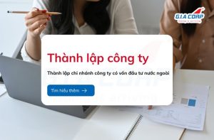 thành lập chi nhánh công ty có vốn đầu tư nước ngoài
