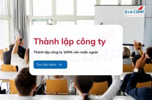 Thành lập công ty 100% vốn nước ngoài