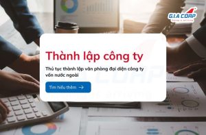thành lập văn phòng đại diện công ty vốn nước ngoài