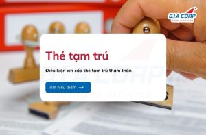 điều kiện xin cấp thẻ tạm trú thăm thân