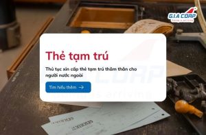 thủ tục xin cấp thẻ tạm trú thăm thân cho người nước ngoài